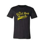 Good Buy Ranch Unisex T-Shirt