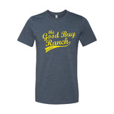 Good Buy Ranch Unisex T-Shirt