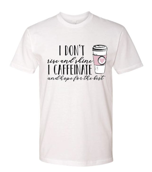 I Caffeinate Unisex T-Shirt