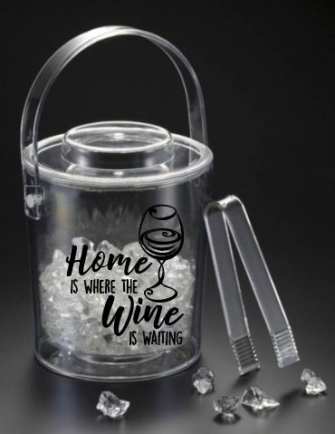 Home Where Wine Is 3 qt. Ice Bucket w/ Tongs